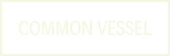 COMMON VESSEL home